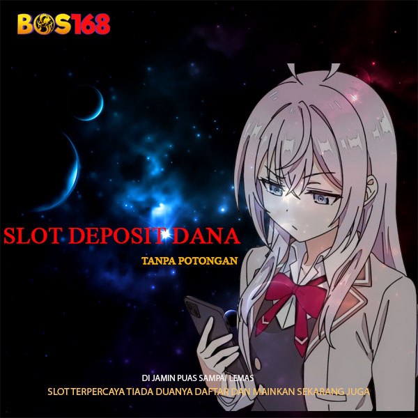 Bos168 : Slot Deposit Dana Tanpa Potongan Termurah Sejagat Raya image 1